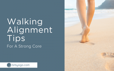 Walking Alignment Tips For A Strong Core