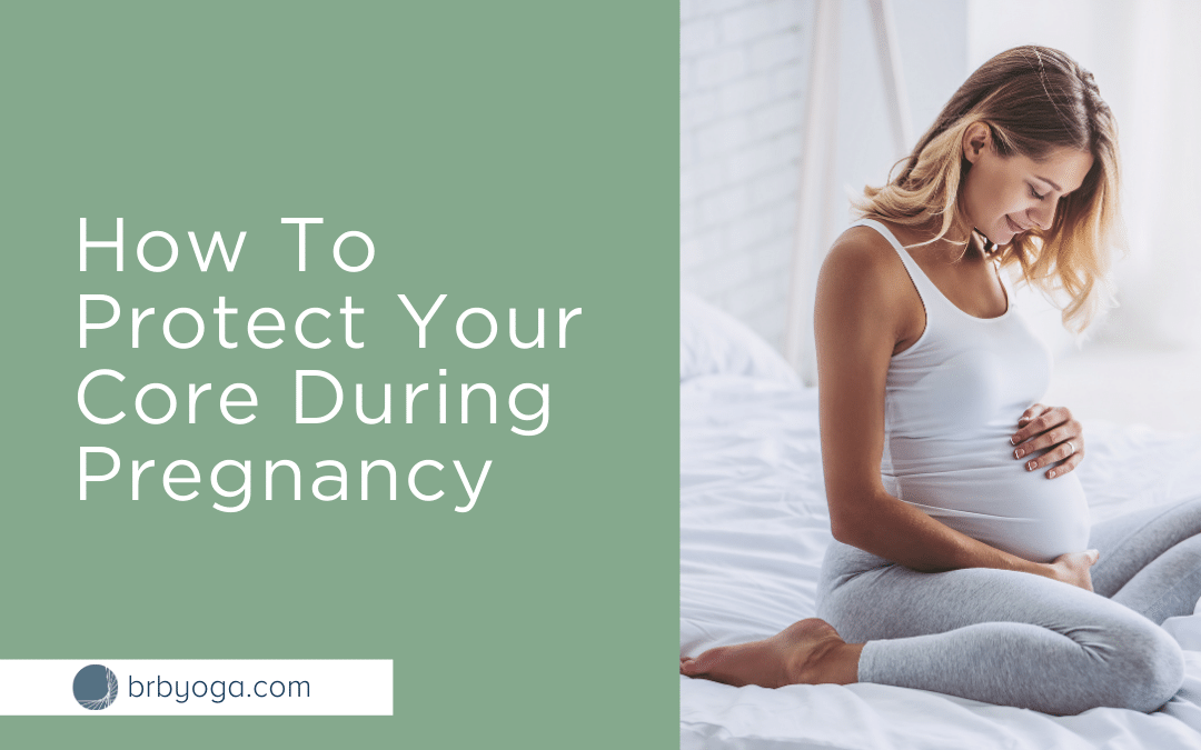Core Considerations for Pregnancy