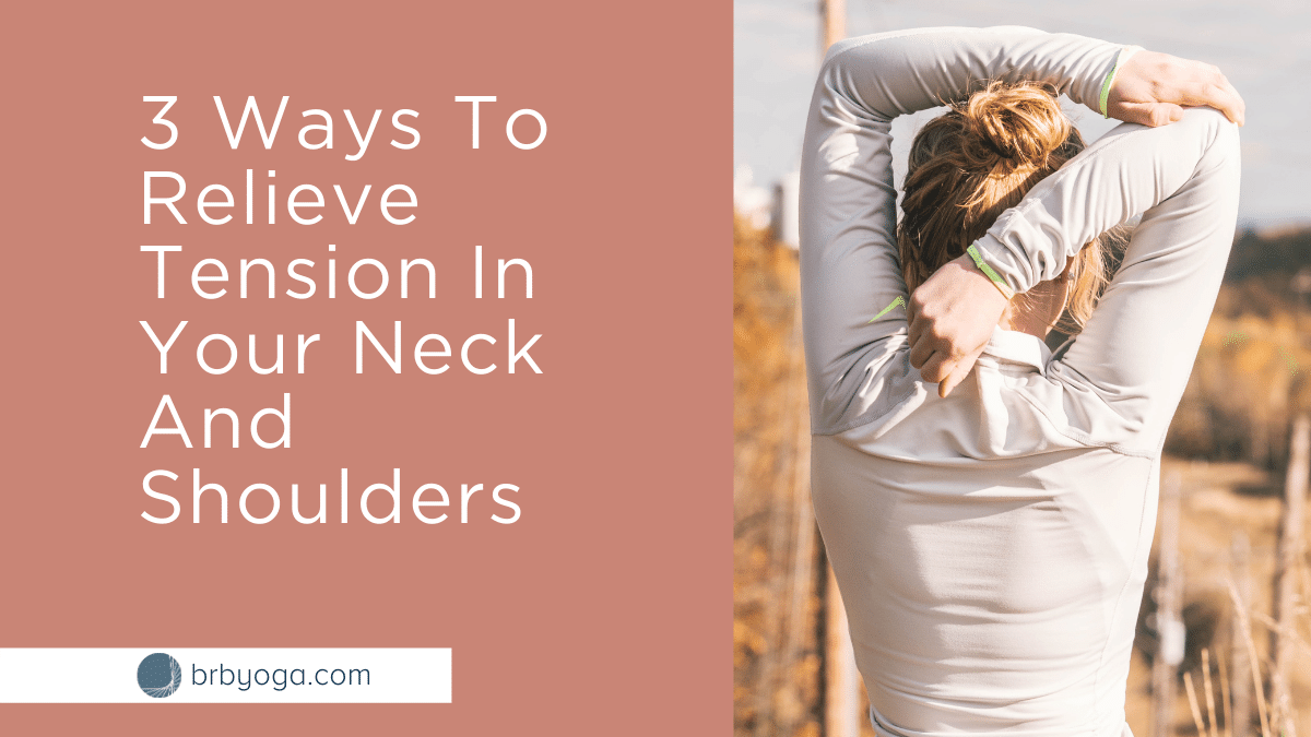 Relieve Tension Neck and Shoulders