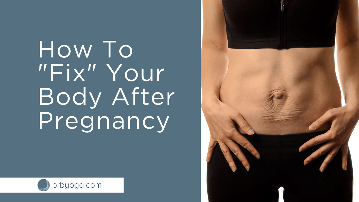 fix body after pregnancy