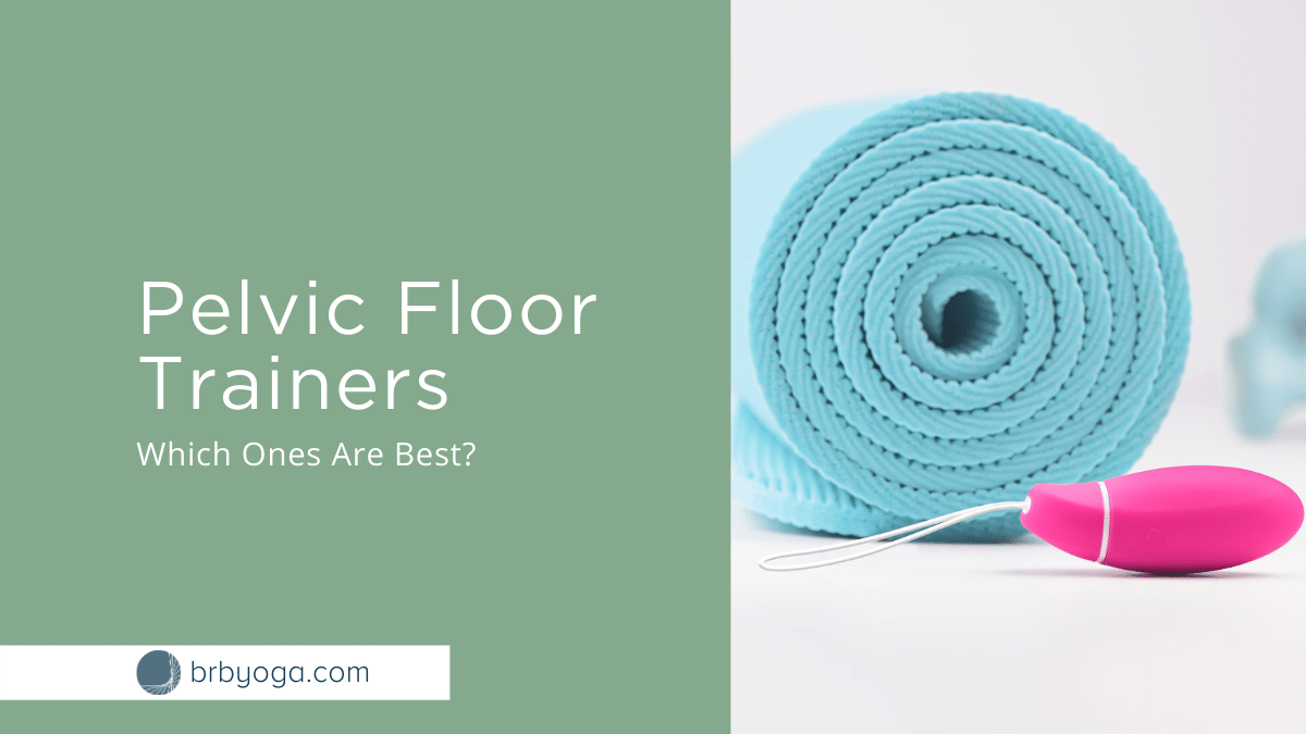 Best Pelvic Floor Trainers