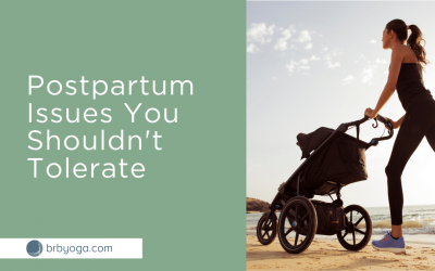 Postpartum Issues You Are Tolerating (That You Don’t Need To!)