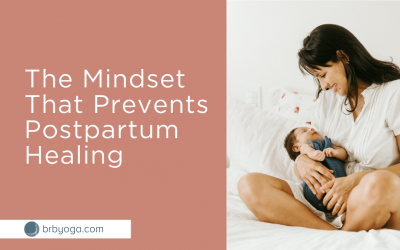 The Mindset That Prevents Postpartum Healing
